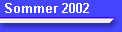 Sommer 2002